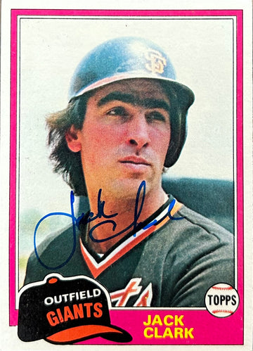 Jack Clark Autographed Baseball Card 1981 Topps